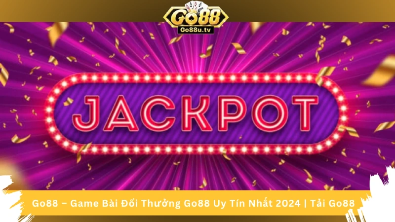 Jackpot tại Go88