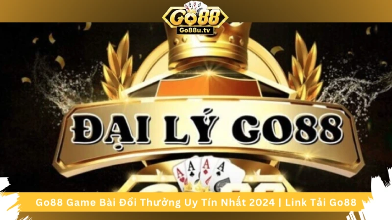 Đăng ký đại lý game bài đổi thưởng Go88